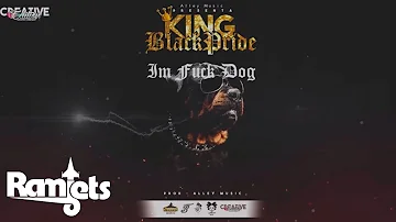 09. Black Pride - Im Fuck Dog [Official Audio] #King Black Pride