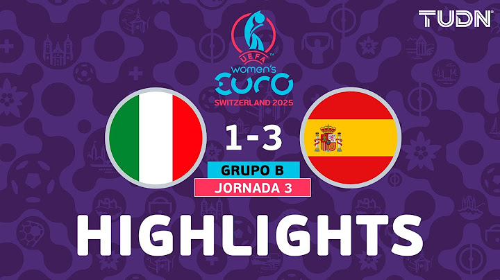 HIGHLIGHTS - Italia 1-3 España | UEFA Euro Femenina - J3 2025 | TUDN
