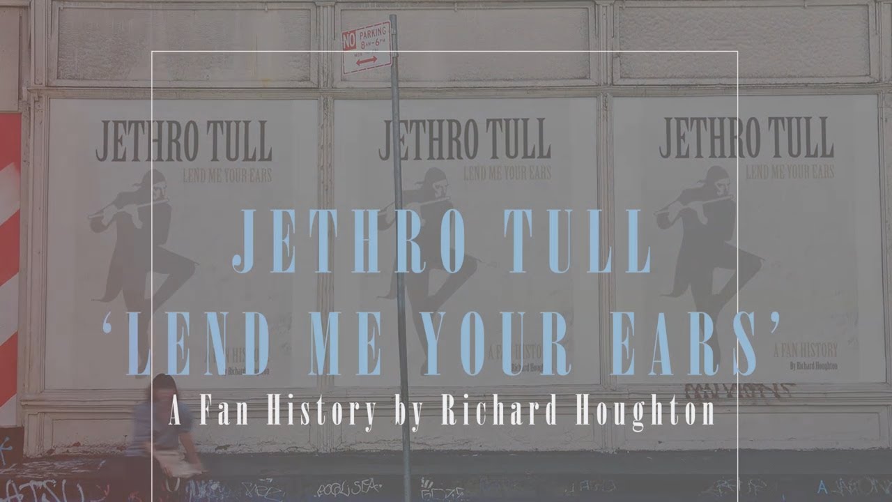 Jethro Tull "Lend Me Your Ears” - Official Book OUT 15th Sept 2022