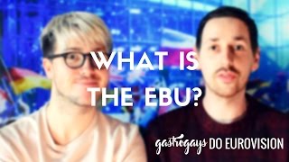 Eurovision FAQs | What is the EBU
