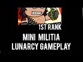 Mini milita lunarcy gameplay Malayalam | I become I got first rank in the match | @Silent gammer