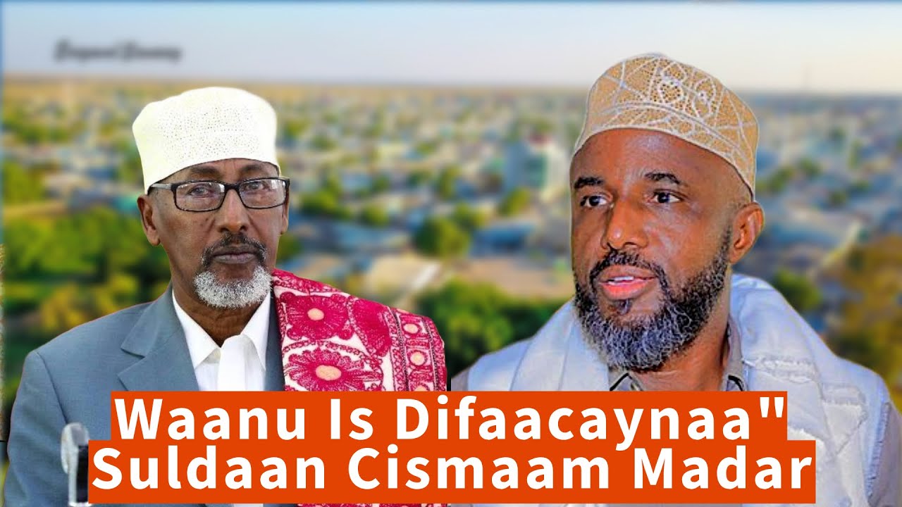 Waxan Ku Baaqayaa In ay Dadku Is Difaacan “ Suldaanka Guud Ee Habaryoonis Suldaan Madar