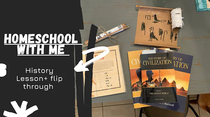 STORY OF CIVILIZATION FLIP THROUGH | HOMESCHOOL WITH ME | HISTORY