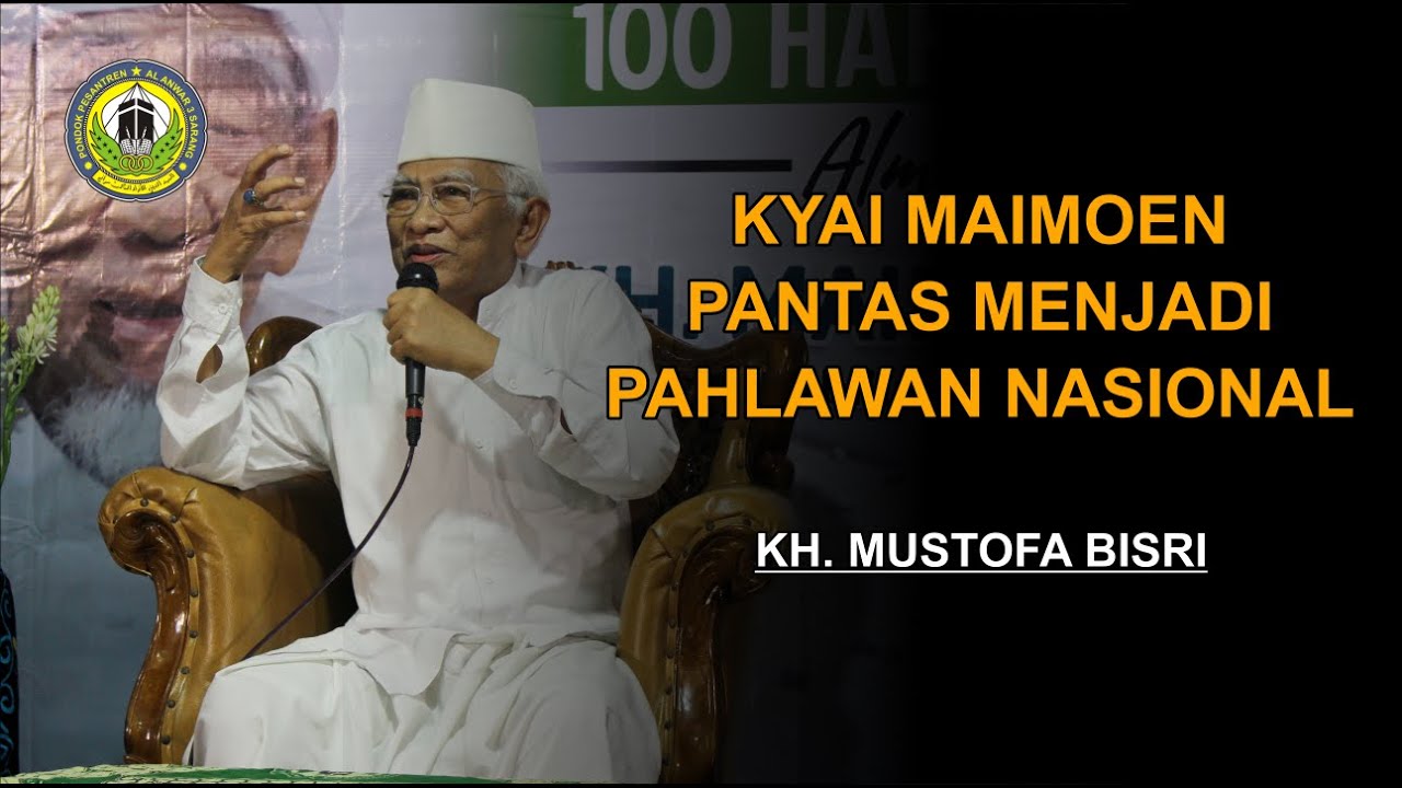 100 HARI KH. MAIMOEN ZUBAIR || KH. MUSTHOFA BISRI : KYAI MAIMOEN PANTAS MENJADI PAHLAWAN NASIONAL