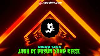 Download Lagu DJ_DISCO TANA _REMIX JAUH DI DUSUN YANG KECIL LAGU NATAL 2024\ MP3