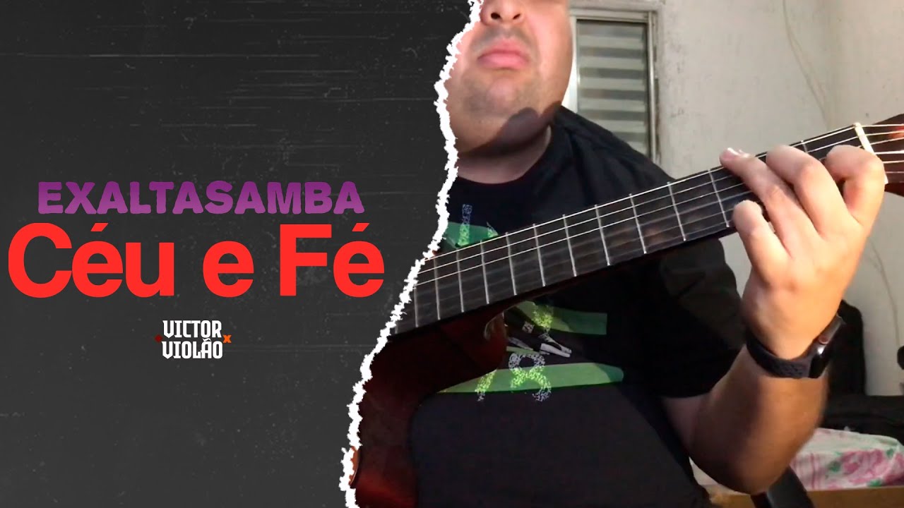 Exaltasamba - Céu e Fé Violão Victor - YouTube