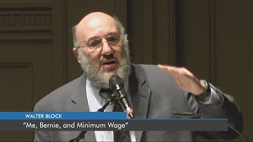 Me, Bernie, and Minimum Wage | Walter Block