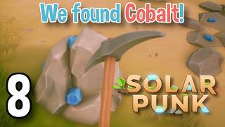 Forgetting the most crucial part! | Solarpunk (Episode 8)