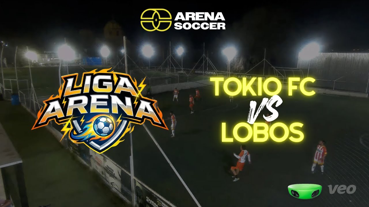Tokio vs Lobos - Liga Arena 2026