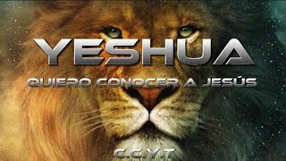 Quiero conocer a Jesús- (Yeshua)-[Josué Montoya feat. Javier Varela]-(Letra)