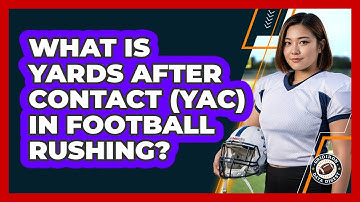 What Is Yards After Contact (YAC) In Football Rushing? - Gridiron Data Digest