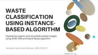 UTeM AIIC21 - P33: Waste Classification using Instance-Based Algorithm