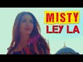 Misty  ley la from istanbul 2023