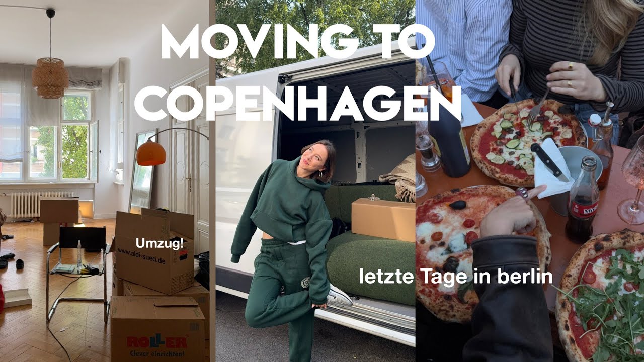 letzte Tage in Berlin & Umzug nach Kopenhagen // Sophie Helene 