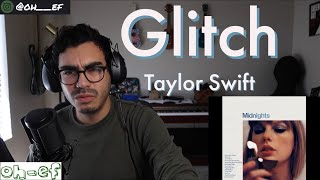 Taylor Swift | Glitch | REACTION