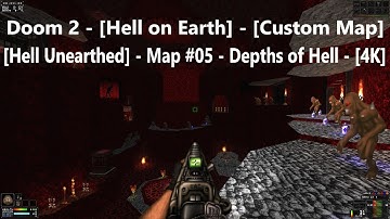 Project Brutality 3.0 - Doom 2 - [Hell Unearthed] - Map #05 - Depths of Hell - [4K] - [100%]