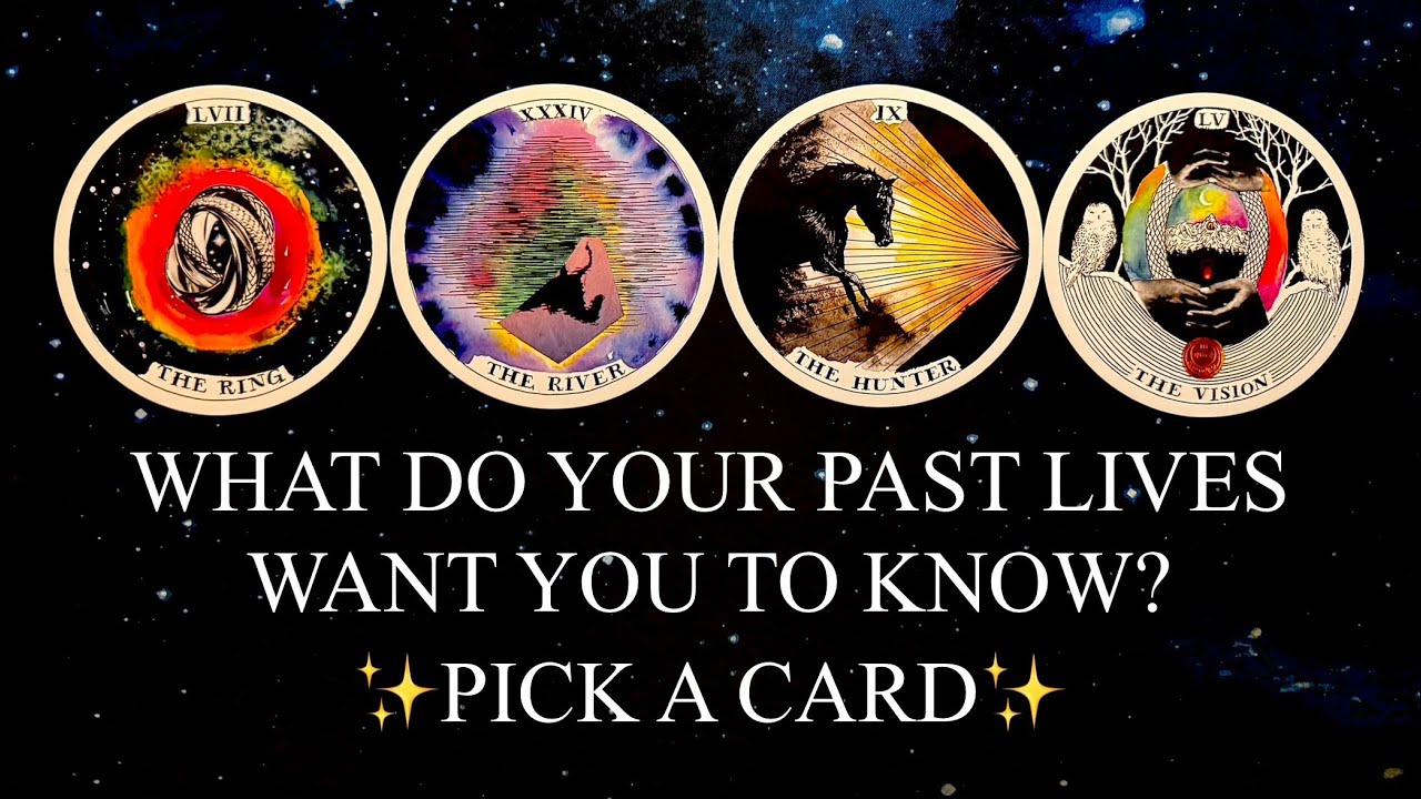 PICK A CARD | ⚡️WHAT DO YOUR PAST LIFETIMES WANT YOU TO KNOW RIGHT NOW?✨