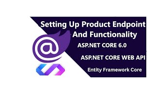 How to Create Product Controller/Endpoint Functionality in ASP.NET Core 6.0 Wealth