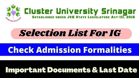 Selection List No 01 Integrated Cluster University Srinagar 2022 | Admission Process & Documents