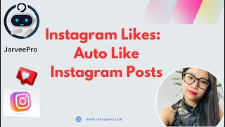 Instagram Likes || How to Auto Like Instagram Accounts #jarveepro #instagramlikes screenshot 4