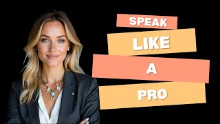 Speak Like a Pro (9 Secrets to Sounding Confident & Clear)