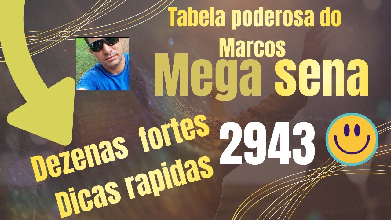 Mega-Sena 2943 – Dezenas Quentes da Tabela do Marcos (ANÁLISE RÁPIDA)