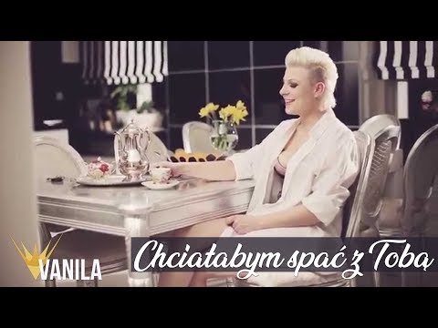 Chciałabym spać z Tobą