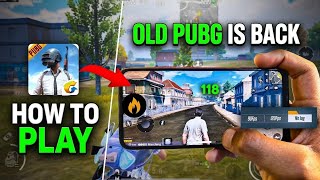 OMG 😱 OLD PUBG IS BACK / CAN WE PLAY OLD PUBG MOBILE ? / HOW TO PLAY OLD PUBG MOBILE 2018 WALA OMG 😱 OLD PUBG IS BACK / CAN WE PLAY OLD PUBG MOBILE ? / HOW TO PLAY OLD PUBG MOBILE 2018 WALA