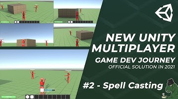 Unity Multiplayer Networking Game Dev Journey #2 - Spell Casting