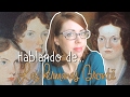 Hablando de...Las hermanas Brontë