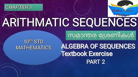 10th Std Maths, Chapter 1: Algebra of the Sequence, textbook exercise#Online Tuition Platform#