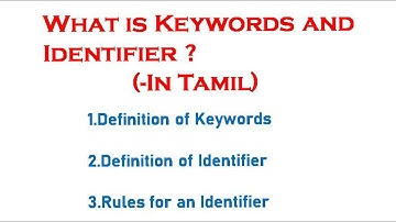 What is keyword and Identifier on C in Tamil?
