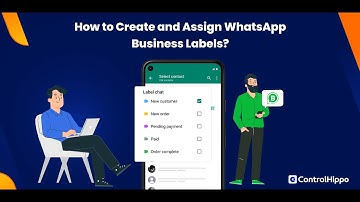 How to Create and Assign WhatsApp Business Labels?