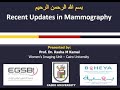 Recent updates in mammography by dr. Rasha Kamal