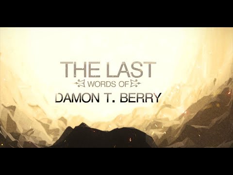 THE LAST WORDS OF DAMON T. BERRY (PODCAST EP1)