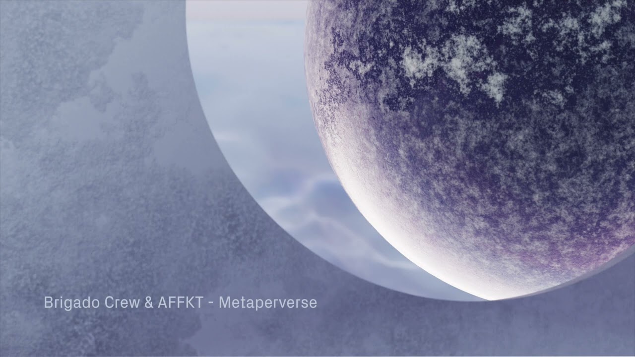 Watch Brigado Crew & AFFKT - Metaperverse on YouTube Watch Brigado Crew & AFFKT - Metaperverse on YouTube
