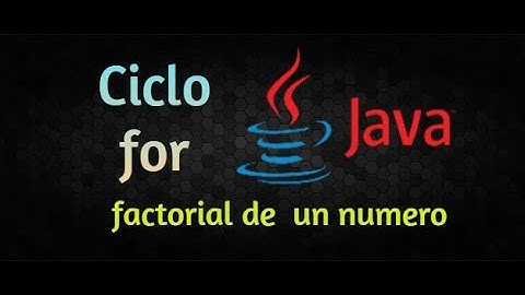 Factorial de un numero con el ciclo for en Java (2/2).