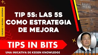 001 - Tip 5S: Las 5S como estrategia de Mejora