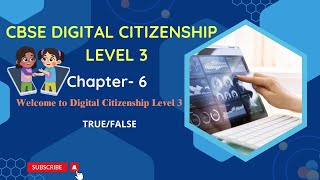 CBSE Digital Citizenship Level 3 Class 8 Chapter 6 True or False Practice Questions #class8