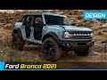 Ford Bronco 2021 | Exterior & Interior Design