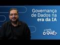 Governança de Dados na era da IA | Juridioquê