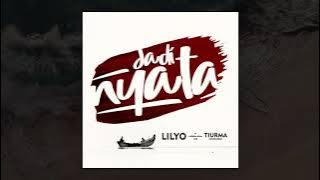 LILYO ft. TIURMA PANGGABEAN - JADI NYATA