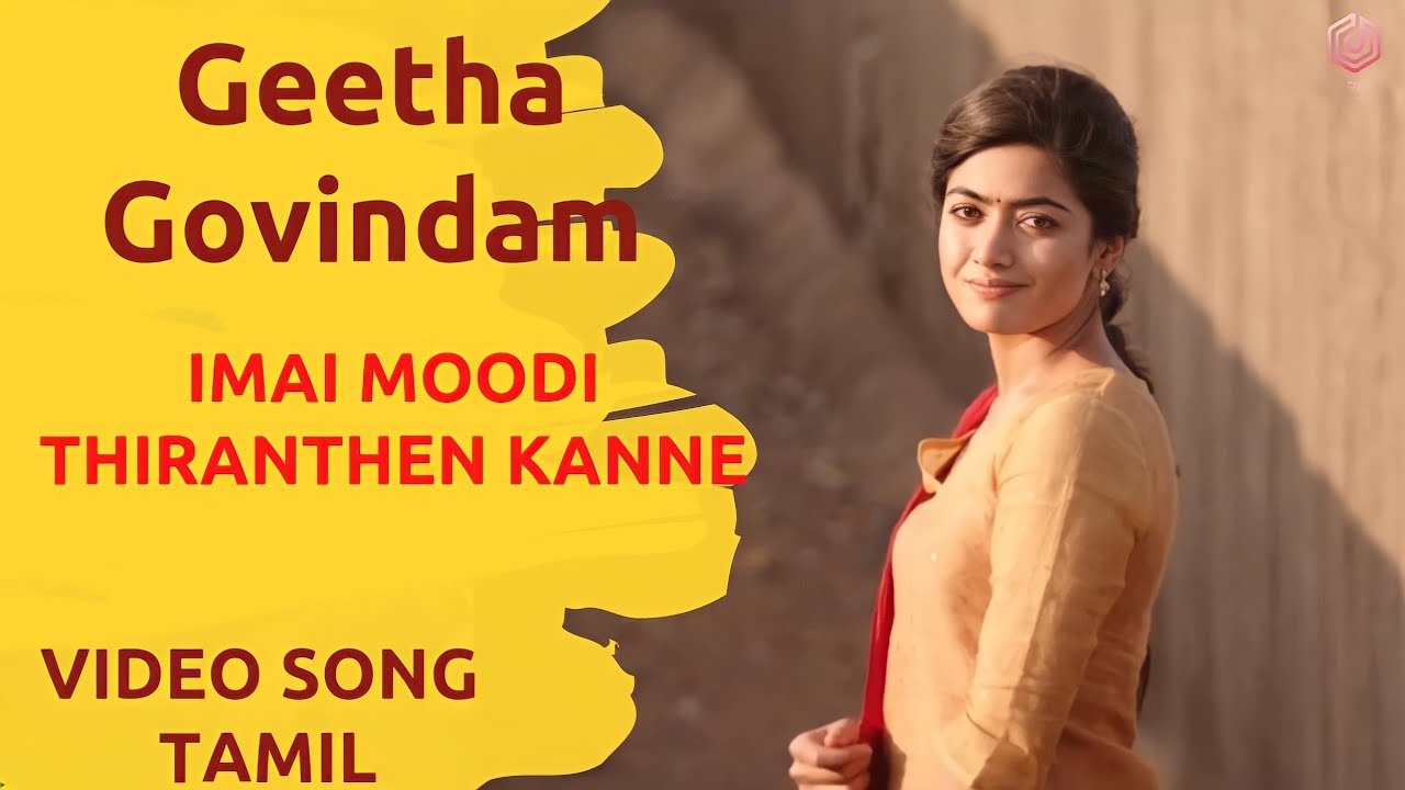 Imai Moodi Thiranthen Kanne Song Geetha Govindam  Vijay Devarakonda Rashmika Mandanna  R K Music