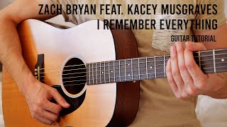 Zach Bryan - I Remember Everything feat. Kacey Musgraves EASY Guitar Tutorial With Chords / Lyrics