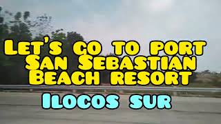 Port San Sebastian Beach Resort,Ilocos Sur by Jen Cata 292 views 1 year ago 11 minutes, 8 seconds