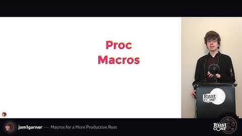 RustConf 2020 - Macros for a More Productive Rust by jam1garner