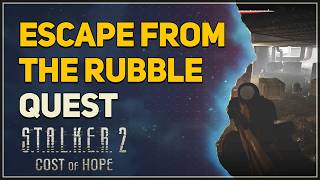 Escape from the rubble STALKER 2 Cost of Hope DLC
