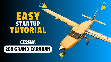 Cessna 208 Grand Caravan Cold & Dark Startup Made Easy | MSFS 2024 Tutorial