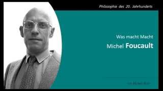 Michel Foucault - Was macht Macht