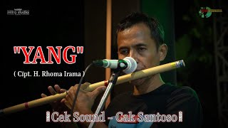 Cek Sound Cak Santoso - Yang ( Rhoma Irama )